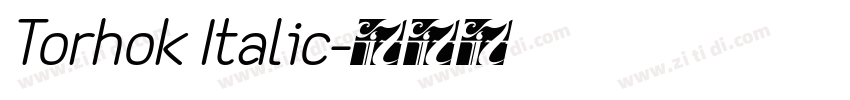 Torhok Italic字体转换